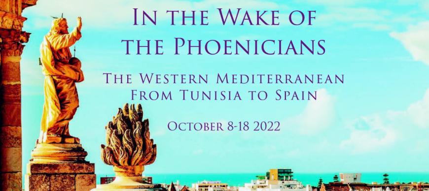 In the Wake of the Phoenicians, Oct. 8-18, 2022