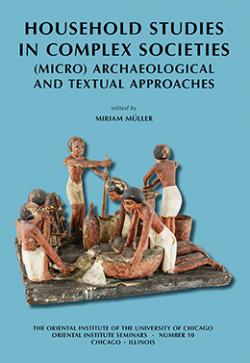 Household Archaeology in Complex Societies cover